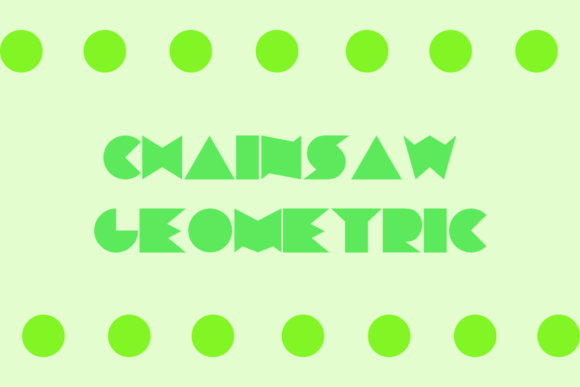 Chainsaw Geometric Typeface for Bold Craft Projects