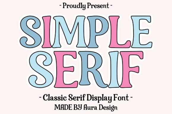 Simple Serif: The Premium Typeface for Polished Small Business Branding
