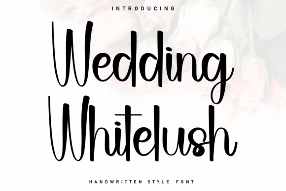 Wedding Whitelush: A Sweet Handwritten Font for Cozy Branding